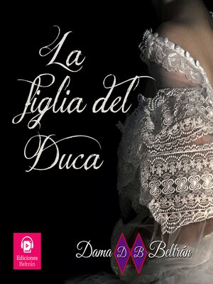 cover image of La Figlia del Duca